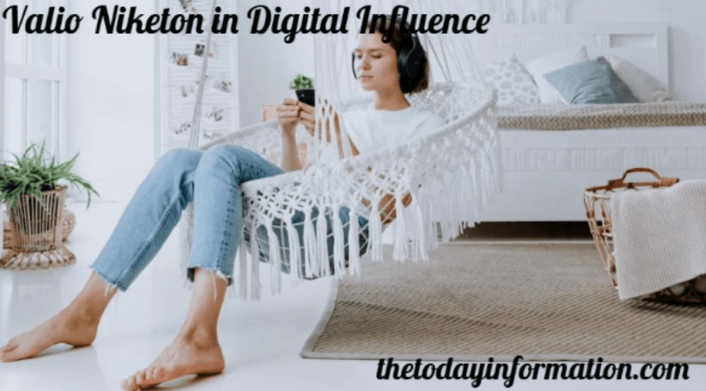 Valio Niketon in Digital Influence