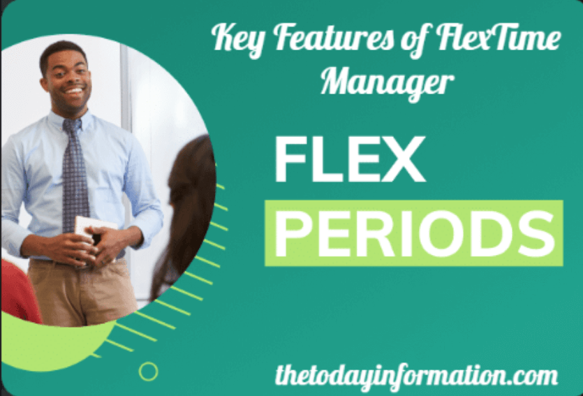 Key Features of FlexTime Manager